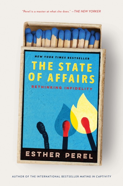 The State of Affairs — Esther Perel